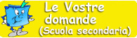 Le Vostre domande